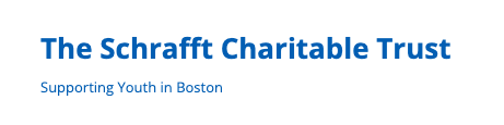 The Schrafft Charitable Trust: Supporting Youth in Boston