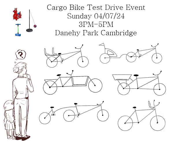 Cargo Bike Test Drive Event. Sunday April 7th 2024, 3pm to 5pm. Danehy Park, Cambridge.